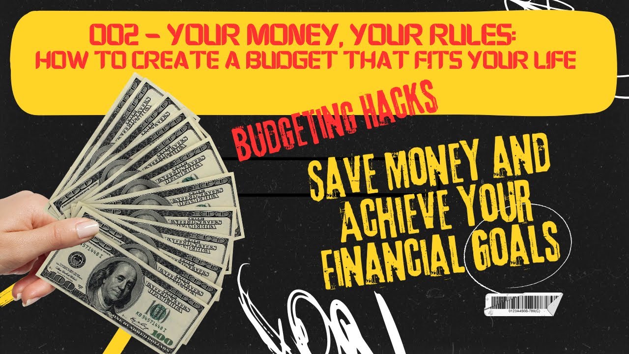 Your Money Your Rules: How to Build a Budget That Fits Your Life